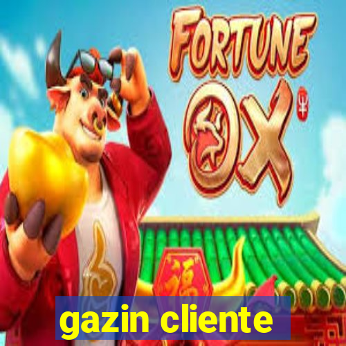 gazin cliente